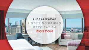 11 excelentes hotéis no bairro Back Bay em Boston, EUA