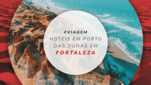 12 excelentes hotéis na Praia de Porto das Dunas em Fortaleza