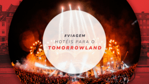 Hotéis para o Tomorrowland na Bélgica: 10 mais indicados