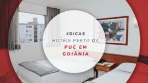 Hotéis perto da PUC em Goiânia: 5 lugares para se hospedar