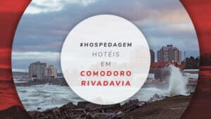 Hotéis em Comodoro Rivadavia: 7 opções na Patagônia Argentina