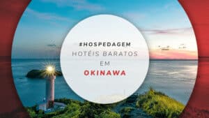 Hotéis baratos em Okinawa: 12 melhores no Caribe japonês