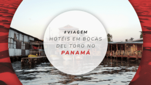 Os 10 mais incríveis hotéis em Bocas del Toro no Panamá