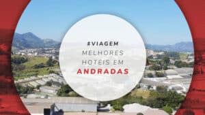 Hotéis em Andradas: hospedagens na Terra do Vinho em MG