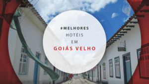 Hotéis em Goiás Velho: 11 estadias históricas e confortáveis