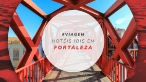 Hotéis ibis em Fortaleza: confortáveis e bem localizados