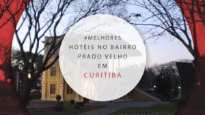 Hotéis no bairro Prado Velho em Curitiba: 7 perto da PUCPR