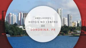Hotéis no centro de Londrina, Paraná: 12 opções perto de tudo