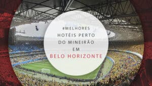 Hotéis perto do Mineirão em Belo Horizonte para ir andando