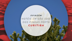 Hotéis em São José dos Pinhais: 10 melhores perto de Curitiba