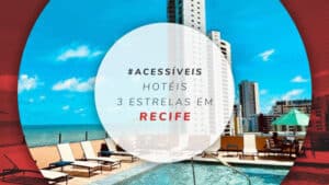 Hotéis 3 estrelas em Recife: bons e baratos na capital de PE