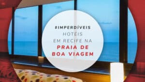 Hotéis na Praia de Boa Viagem em Recife: 11 perto do mar