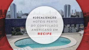 13 hotéis perto do Consulado Americano em Recife para visto